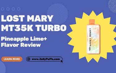 Pineapple Lime+ Lost Mary MT35k Turbo Disposable Vape — Flavor Review