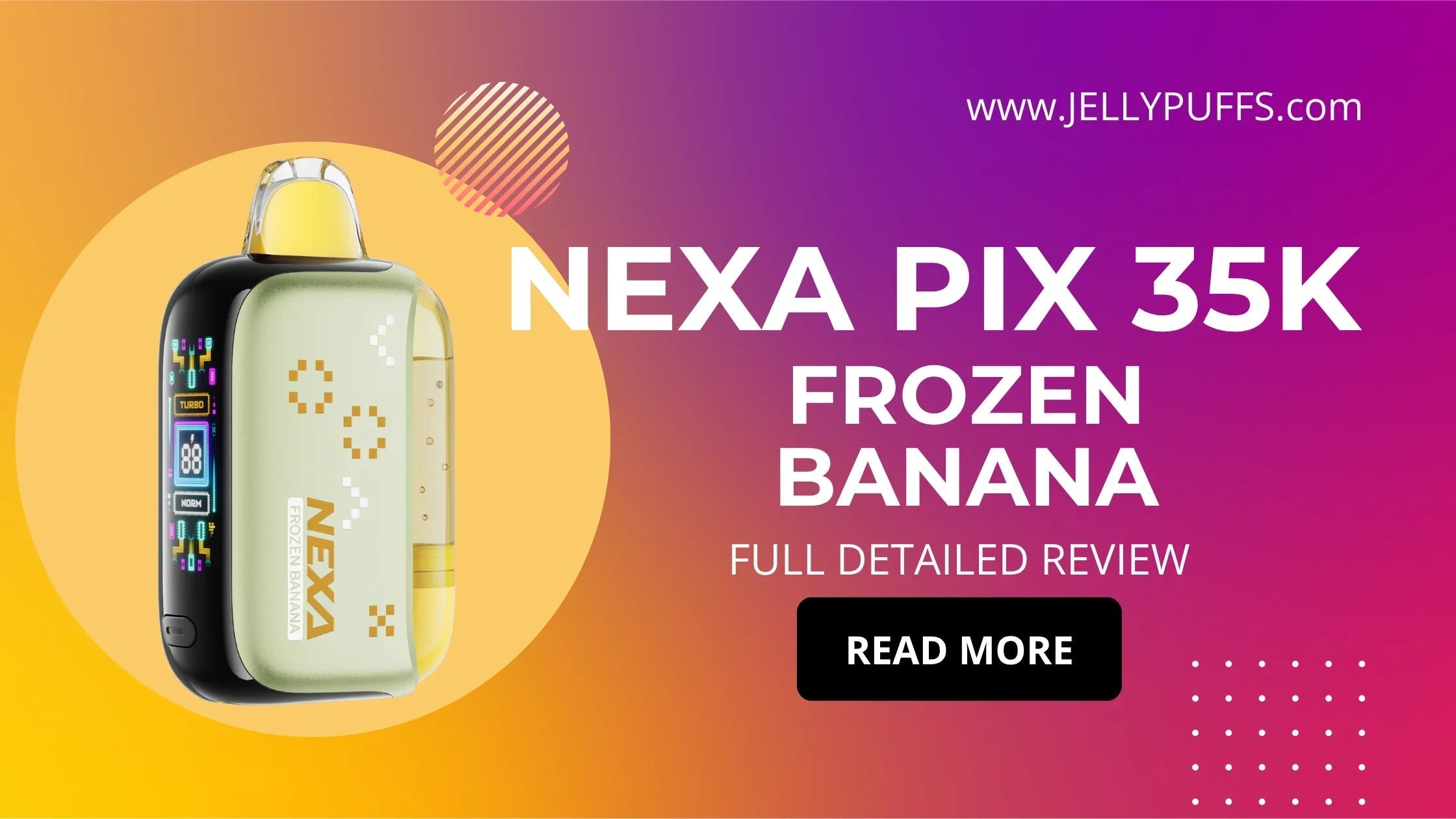 nexa pix disposable vape review Frozen Banana – 35k Mrfog Flavor:Pride Punch Adult Buyer's Guide to
