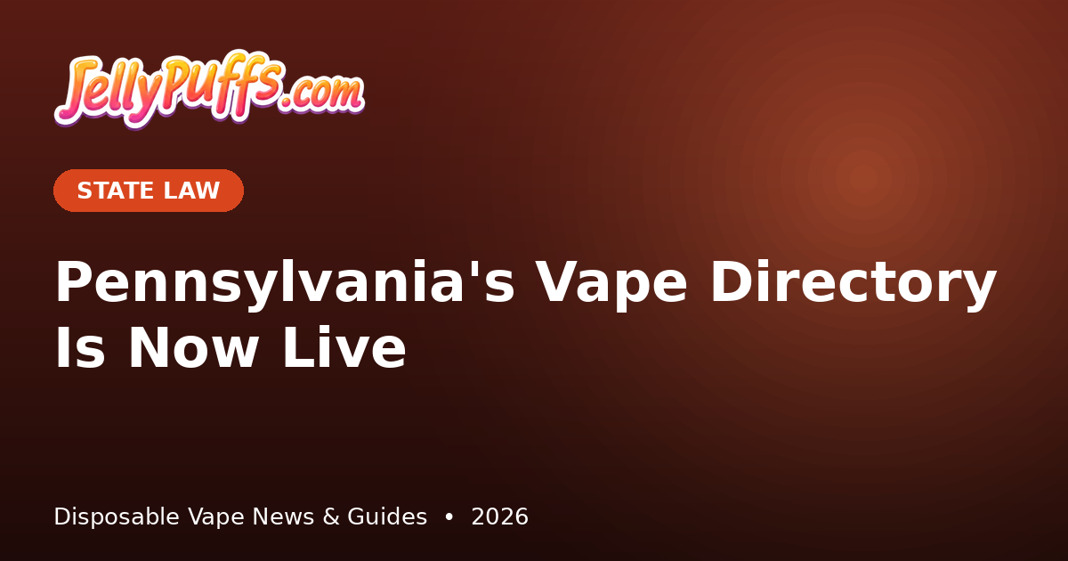 new disposable vape law Pennsylvania Directory Live: 120-Day Deadline (2026) – JellyPuffs Flavor:Cherry Banana compatible-with-1117235 The Hidden Dangers of