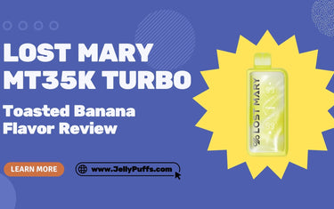 Toasted Banana Lost Mary MT35k Turbo Disposable Vape — Flavor Review