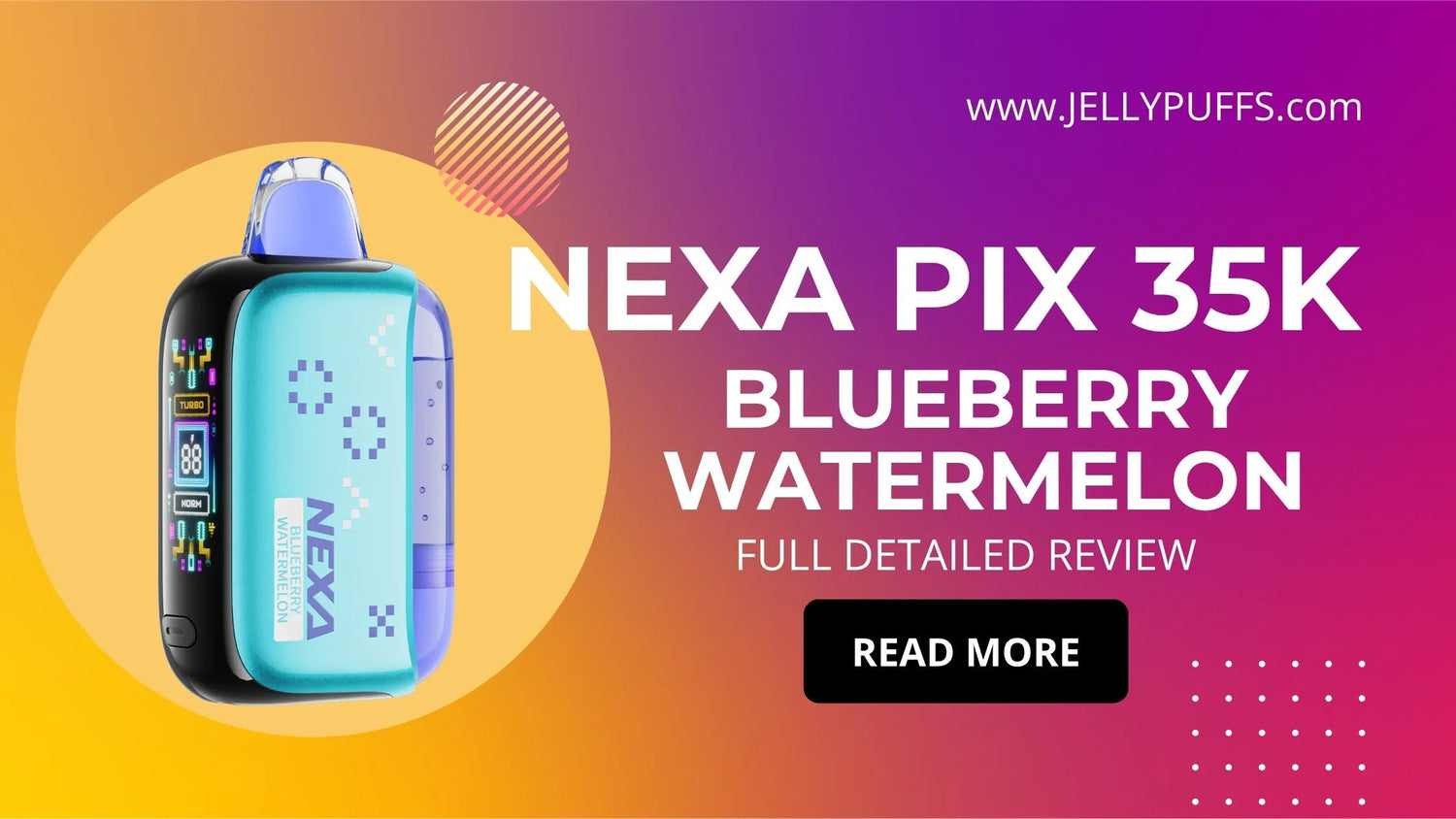 Blueberry Watermelon - NEXA PIX 35k Disposable Vape Flavor Review