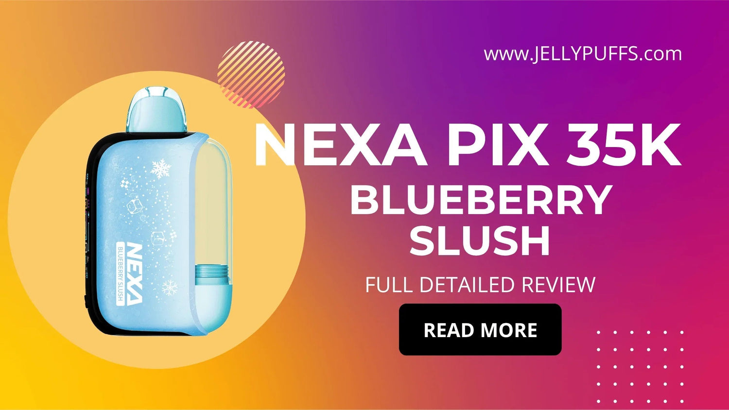 Blueberry Slush - NEXA PIX 35k Disposable Vape Flavor Review