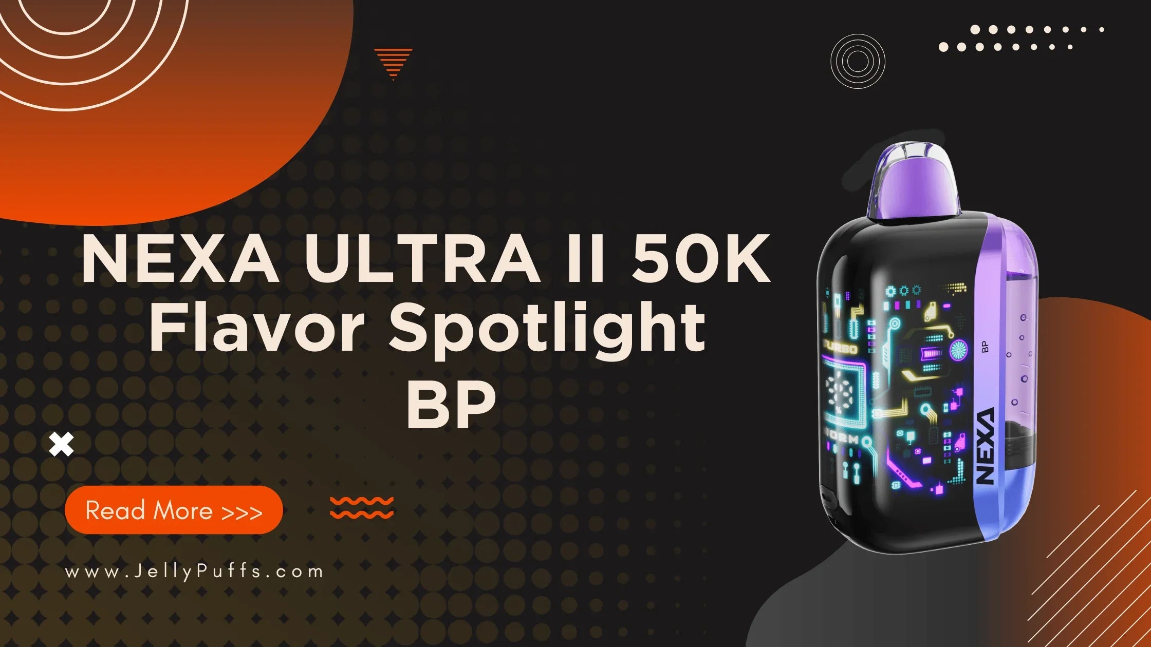 BP – NEXA Ultra II 50K Disposable Vape Flavor Review