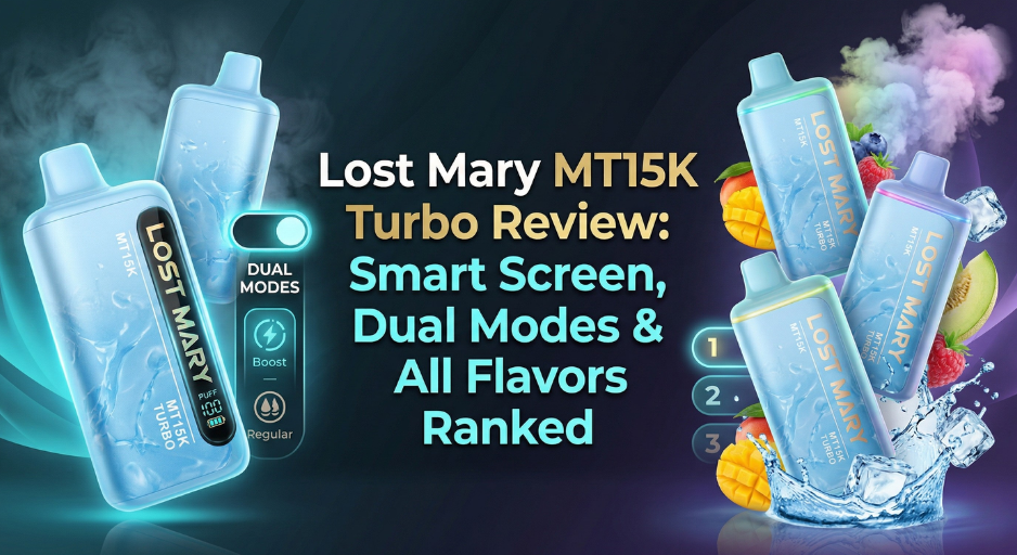 Lost Mary MT15K Turbo Review: Smart Screen, Dual Modes & All Flavors Ranked