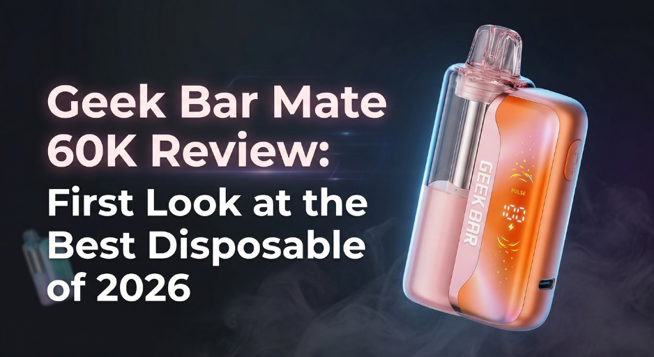 Geek Bar Mate 60K Review: First Look at the Best Disposable of 2026