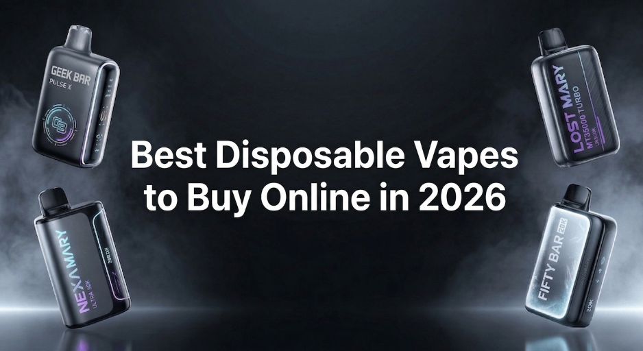 Best Disposable Vapes to Buy Online in 2026: Geek Bar Pulse X, NEXA Ultra 50K, Lost Mary MT35000 Turbo &amp; Fifty Bar 20K — Compared