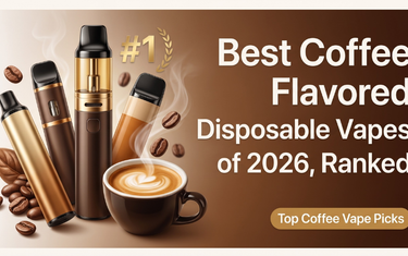 Best Coffee Flavored Disposable Vapes of 2026, Ranked