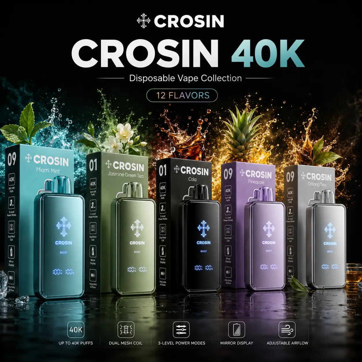 Crosin 40K disposable vape collection — 40,000 puffs, dual mesh coil, mirror display, 1% nicotine