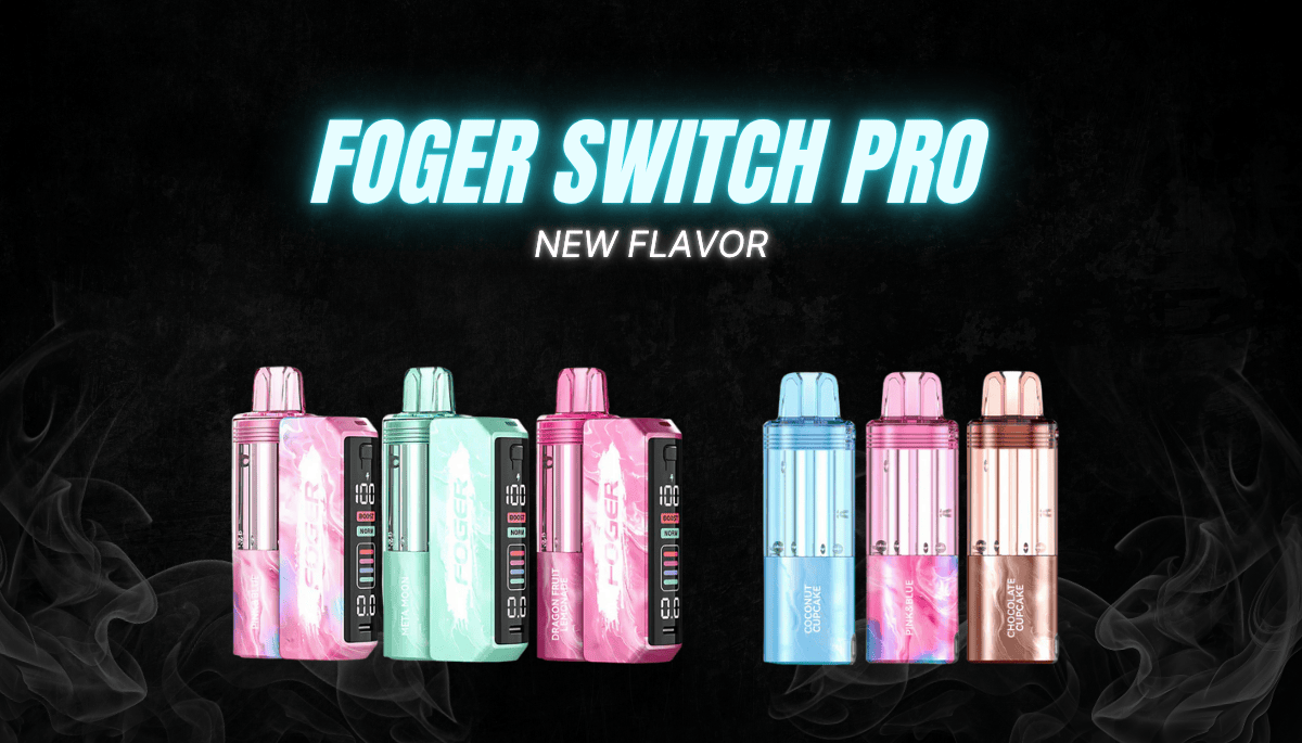 Foger Switch Pro Disposable Kit New Flavor Main Banner