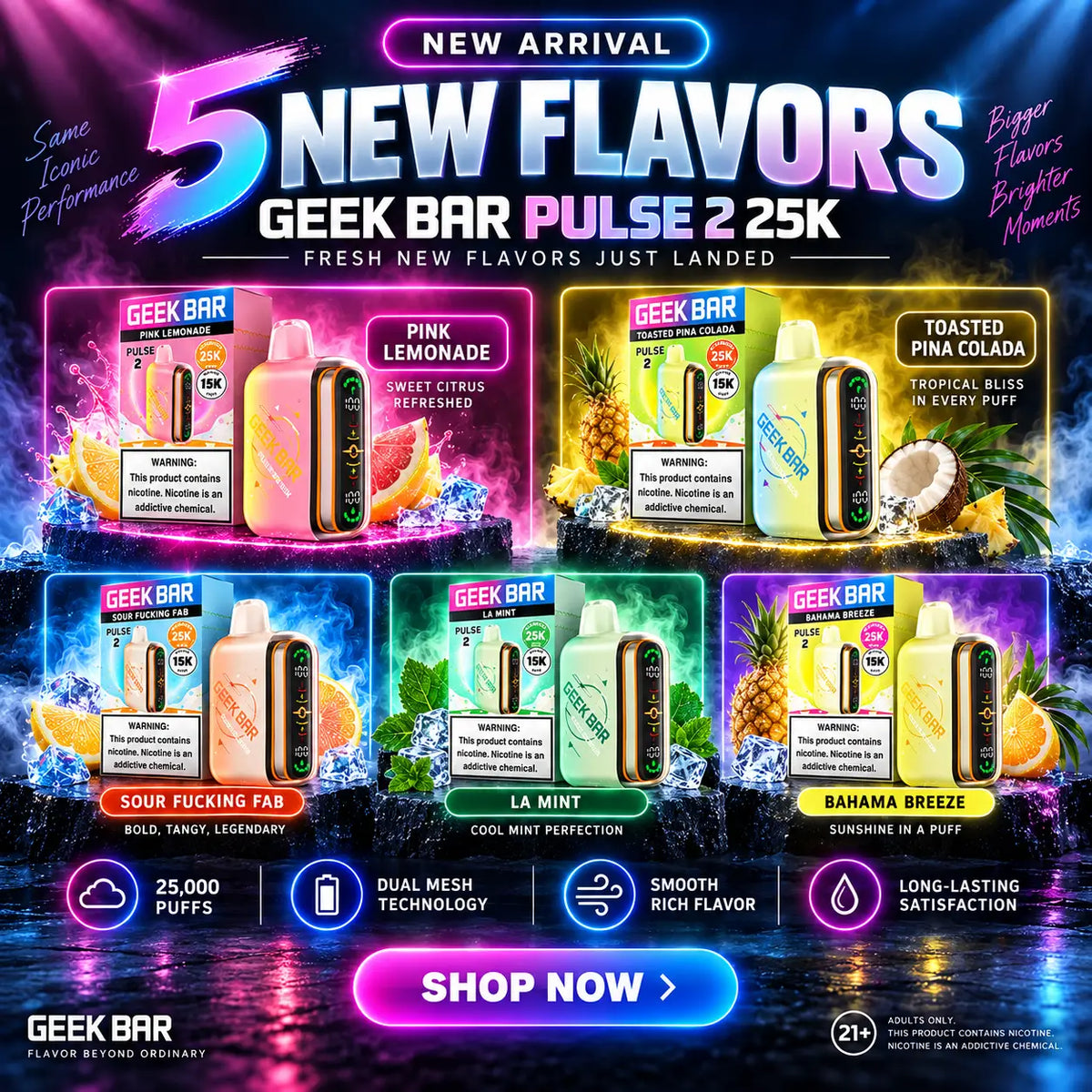 Geek Bar Pulse 2 25K new flavors promotional banner featuring Pink Lemonade, Toasted Pina Colada, Sour Fucking Fab, La Mint, and Bahama Breeze.