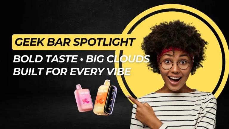 Geek Bar Pulse Disposable Vape Spotlight: Flavor, Features & Buying Guide